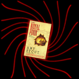 THE ROYAL FOUR by Amy Stout
