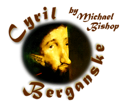 Cyril Berganske by Michael Bishop 