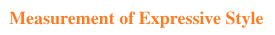 Measurement of Expressive Style
